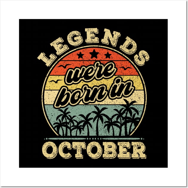 October Birthday, Men & Women | Legends Were Born In October Wall Art by auviba-design